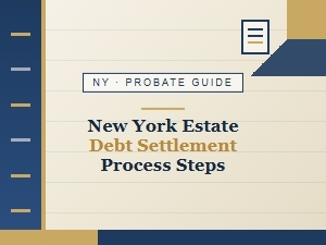 New York Estate Debt Settlement Process Steps