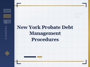 New York Probate Debt Management Procedures