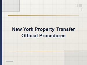 New York Property Transfer Steps Explained